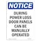 Signmission OSHA Notice Sign, 24" Height, Aluminum, NOTICE Power Loss Door Panels Can Be Manual Sign, Portrait OS-NS-A-1824-V-16400 - alternate 1